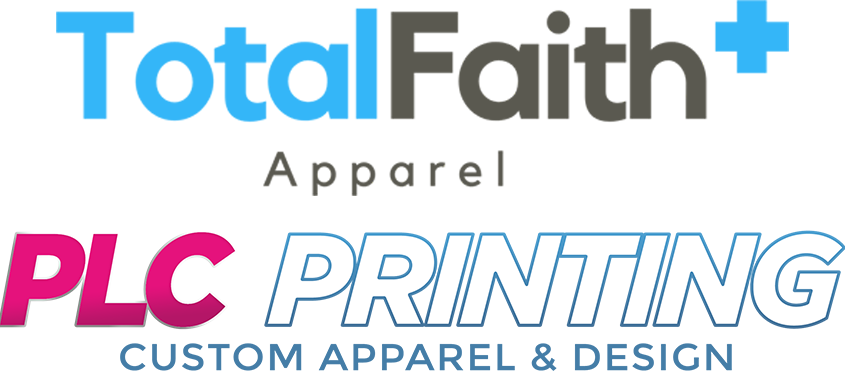 PLC Printing and TotalFaith+ Apparel
